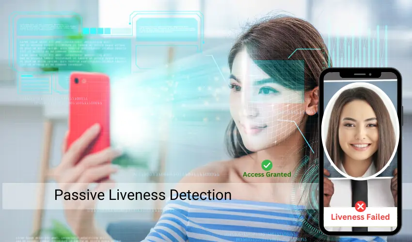 Liveness Detection Technology | Passive liveness detection