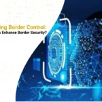 Transforming Border Control: How Biometrics Enhance Border Security? www.bioqube.ai