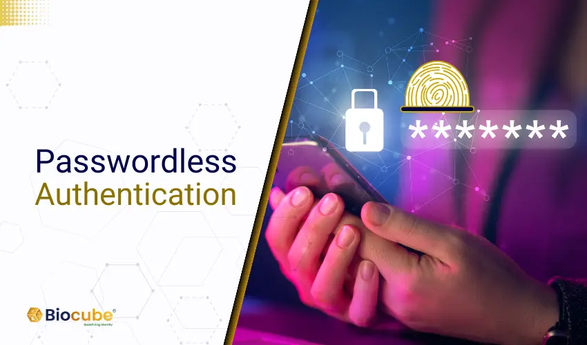 Passwordless Authentication