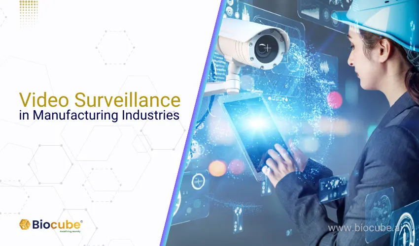 video surveillance In Manufacturing