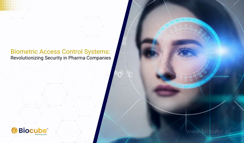 biometric access control systems for pharma companies