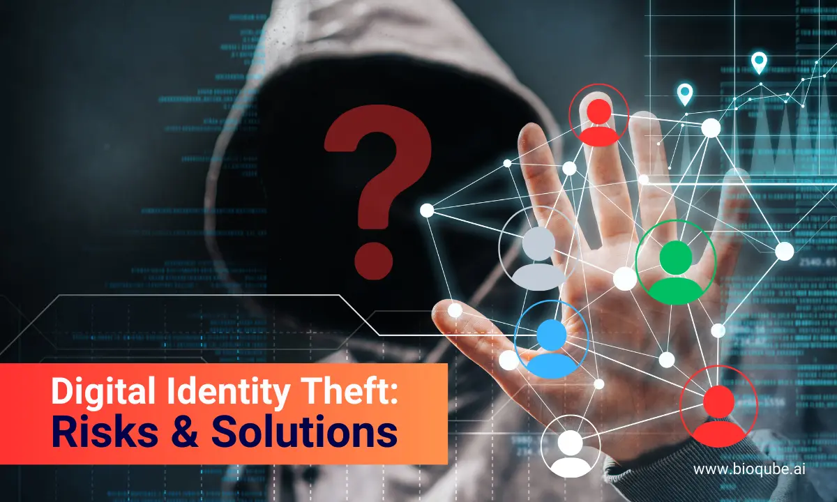 digital identity theft - Risk & Solutions